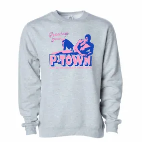 Greetings from P-town! Crew Sweatshirt